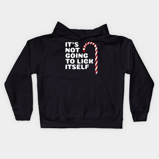 It's Not Going To Lick Itself Funny Christmas Kids Hoodie by finedesigns